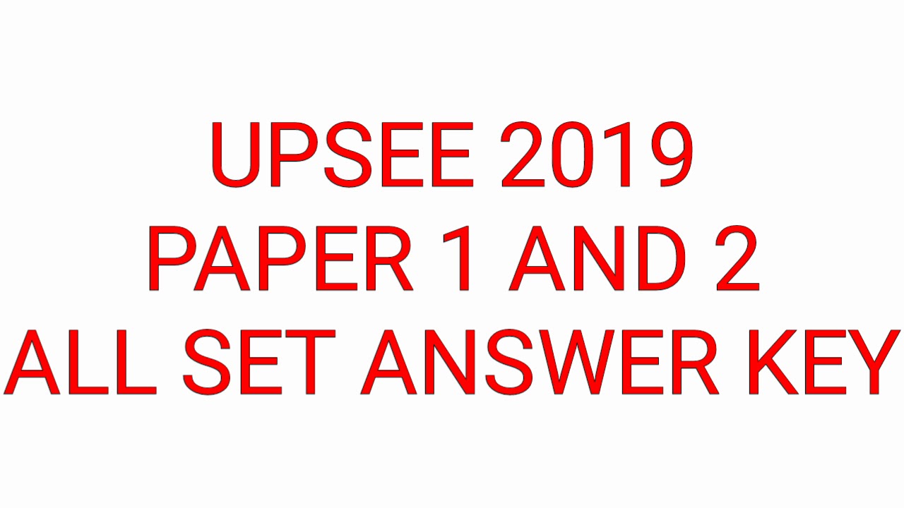 UPSEE 2020 ALL SET ANSWER KEY