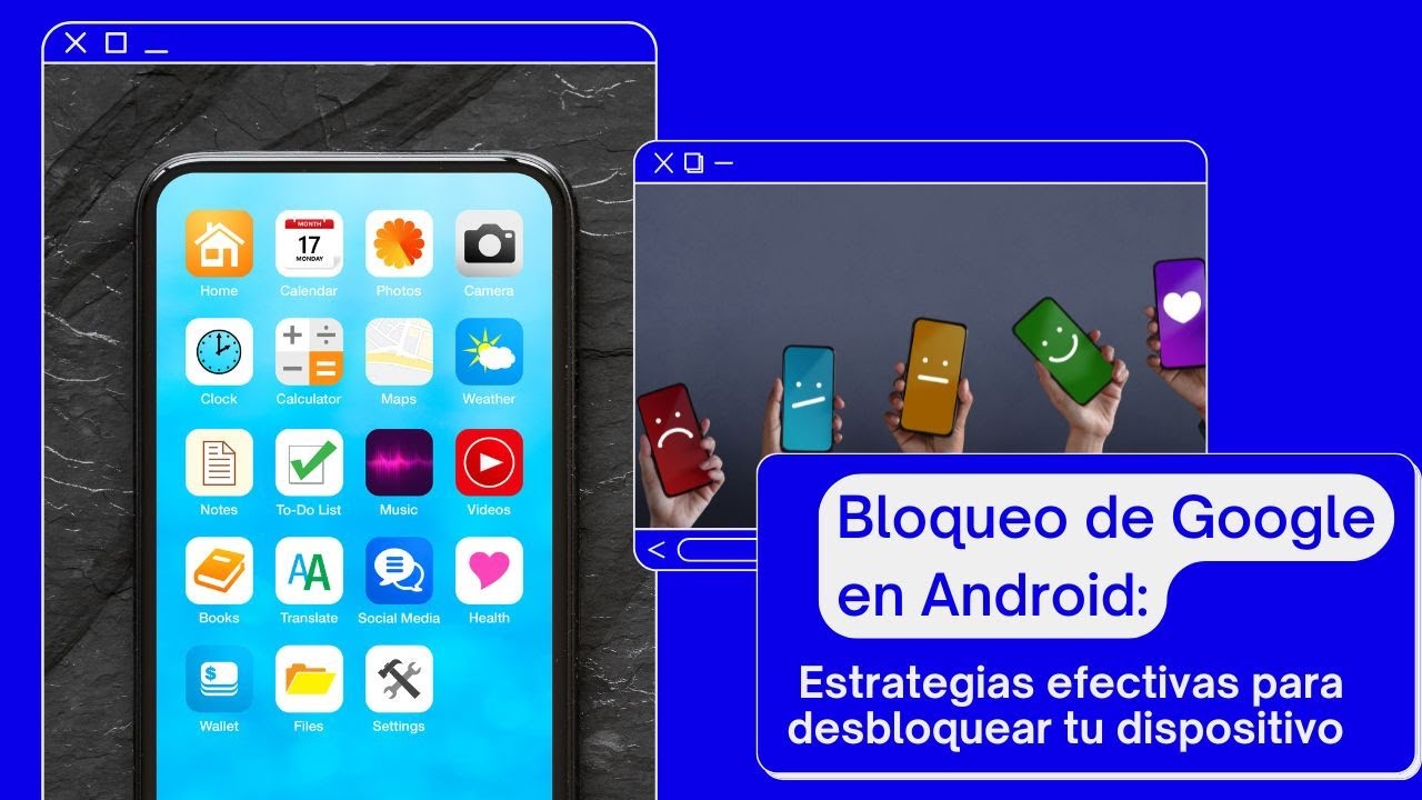 Bloqueo de Google en Android Estrategias efectivas para desbloquear tu dispositivo