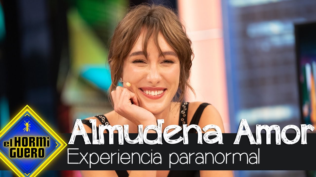La experiencia paranormal que vivió Almudena Amor - El Hormiguero