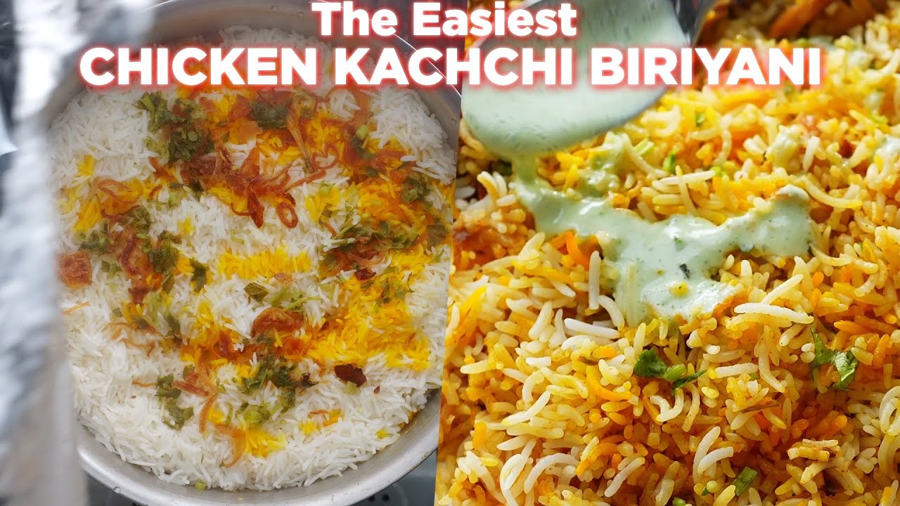 The Easiest Chicken Kachchi Biriyani Recipe