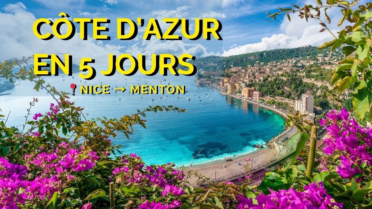 Que faire sur la Côte d’Azur en 5 jours ? Nice, Monaco, Menton