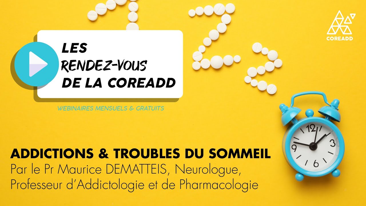 Addictions & troubles du sommeil | Les Rendez-vous de la Coreadd