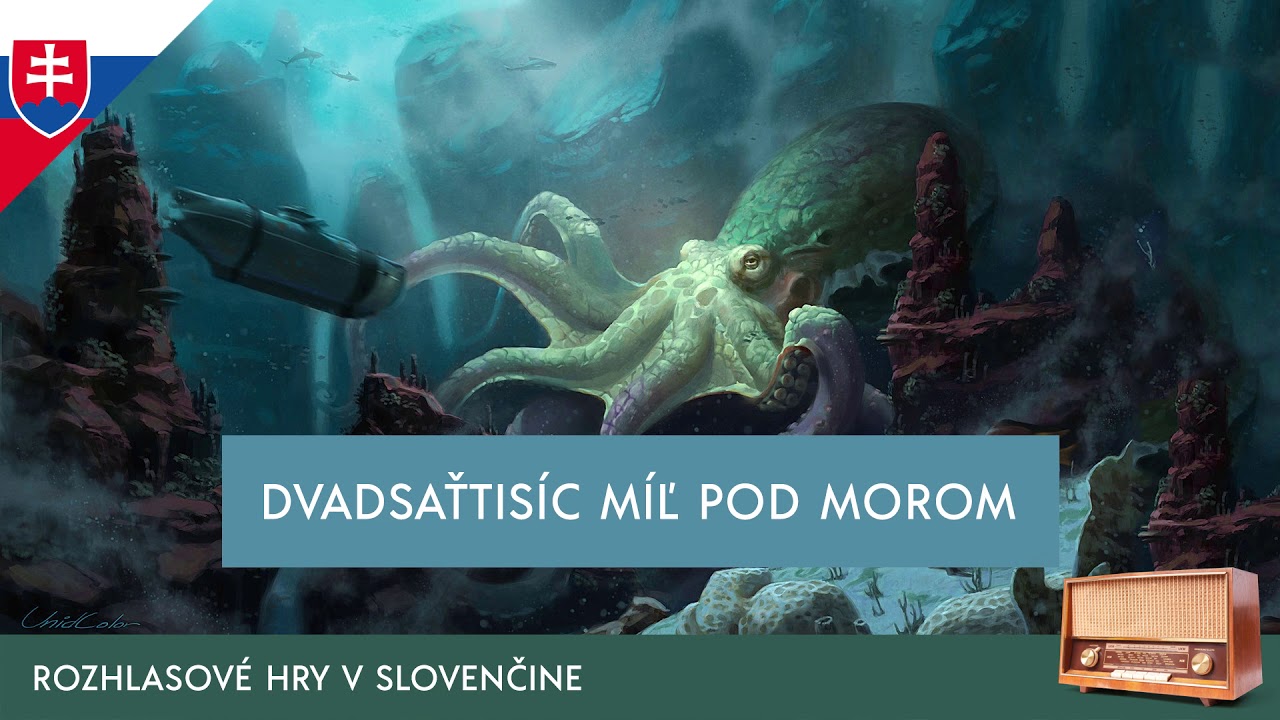Jules Verne - Dvadsaťtisíc míľ pod morom (rozhlasová hra / 1955 / slovensky)