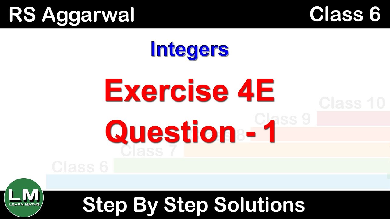 Integers | Class 6 Exercise 4E Question 1 | RS Aggarwal | Learn Maths