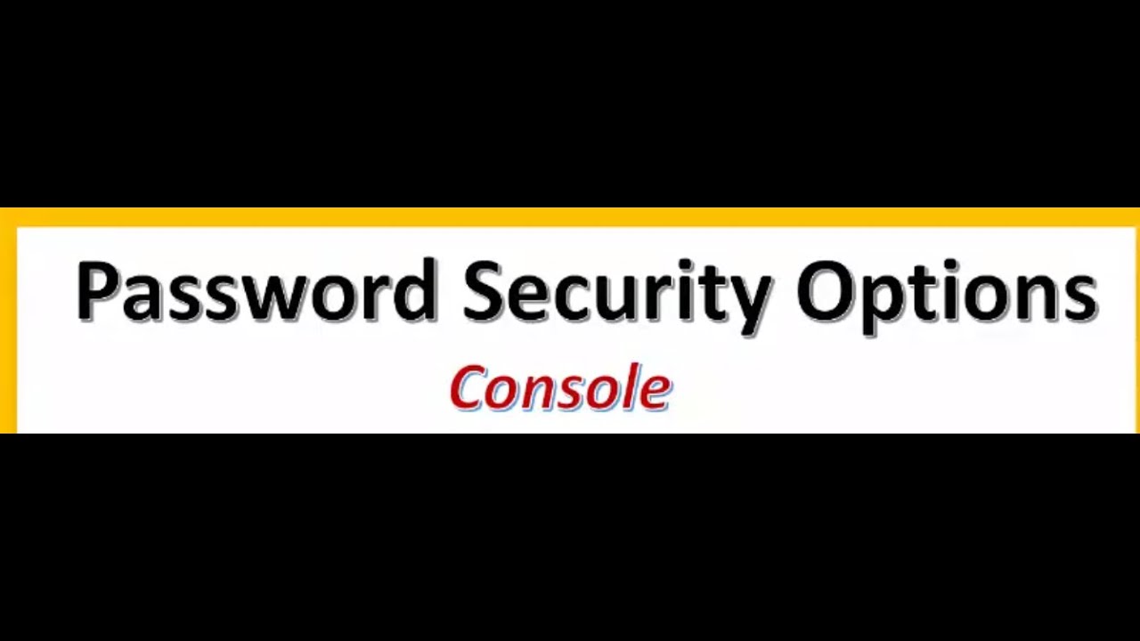 Console Password