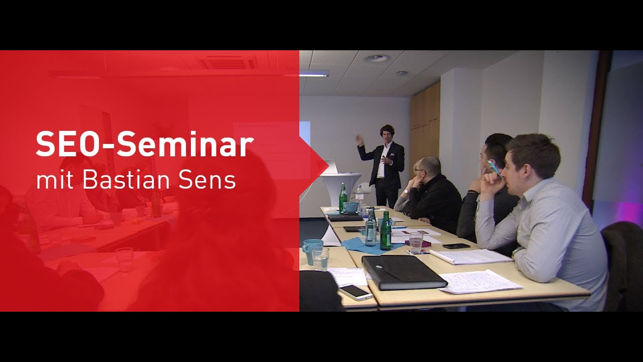 SEO-Seminar mit Bastian Sens