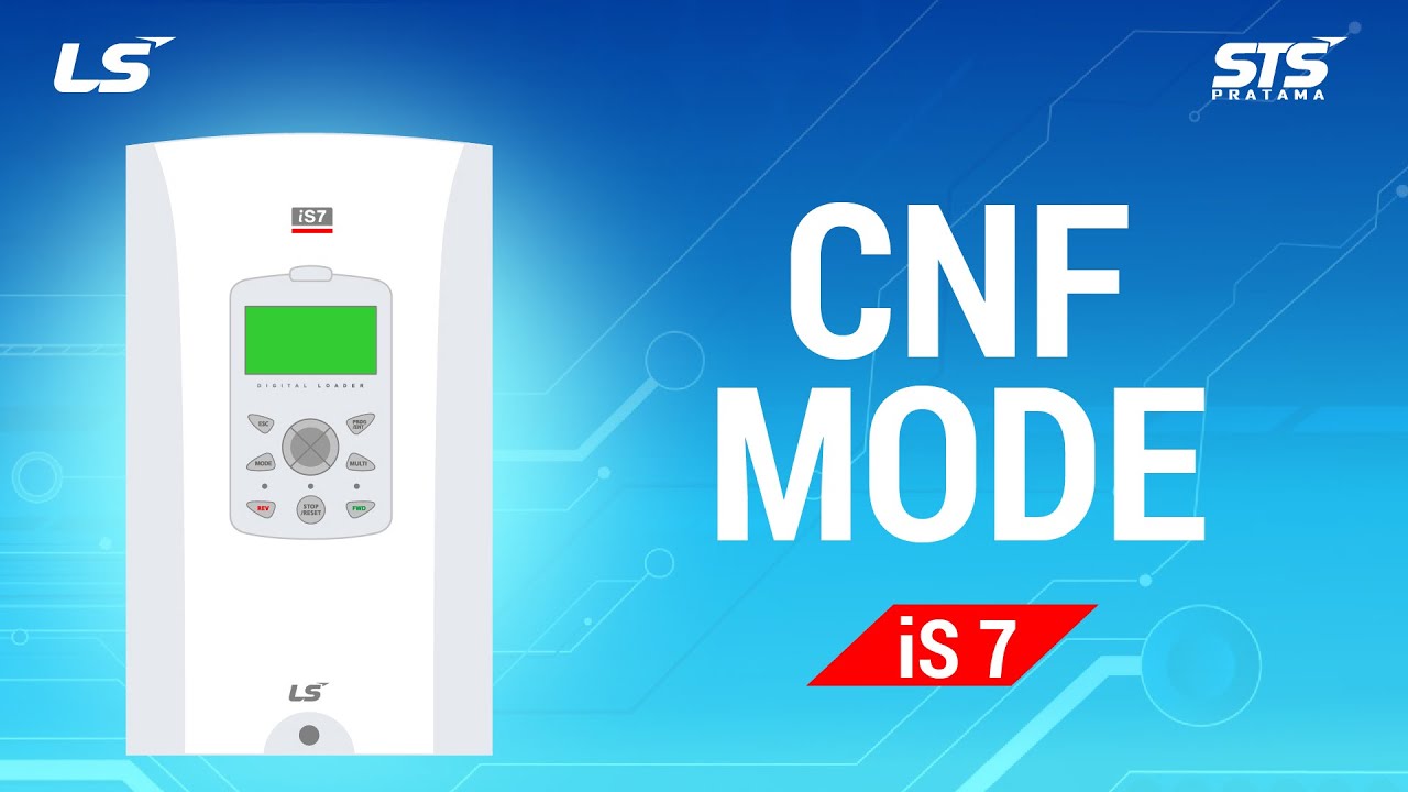 LS AC Drive iS7 (CNF Mode) - Inverter Tutorial