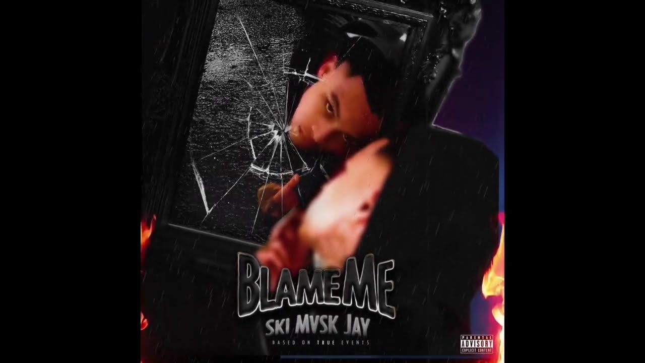 skimaskjay - BLAME ME
