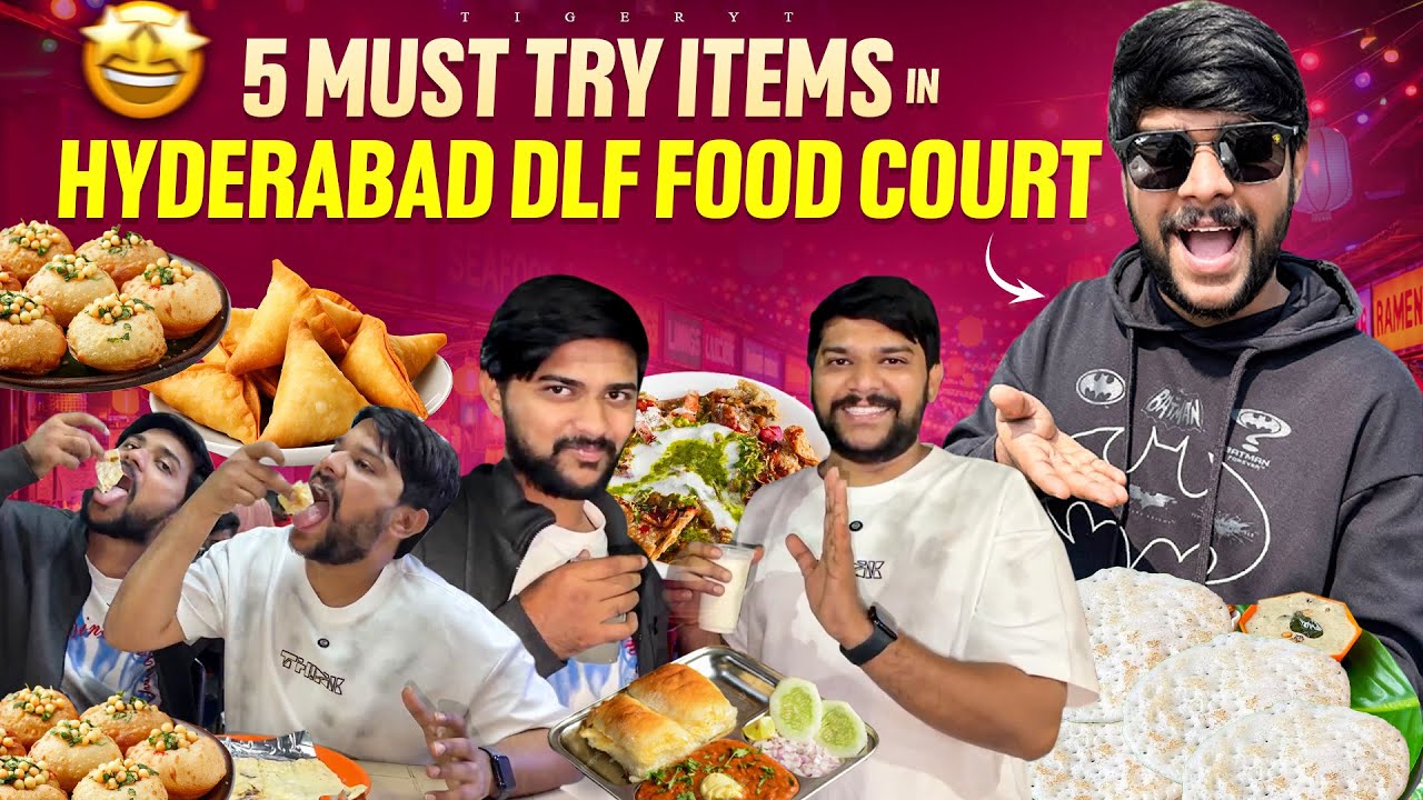 💢మాయా హైదరాబాద్ లో 5 Must Try ఐటమ్స్😍#tigeryt #dailyvlog #food #hyderabad #dlf 