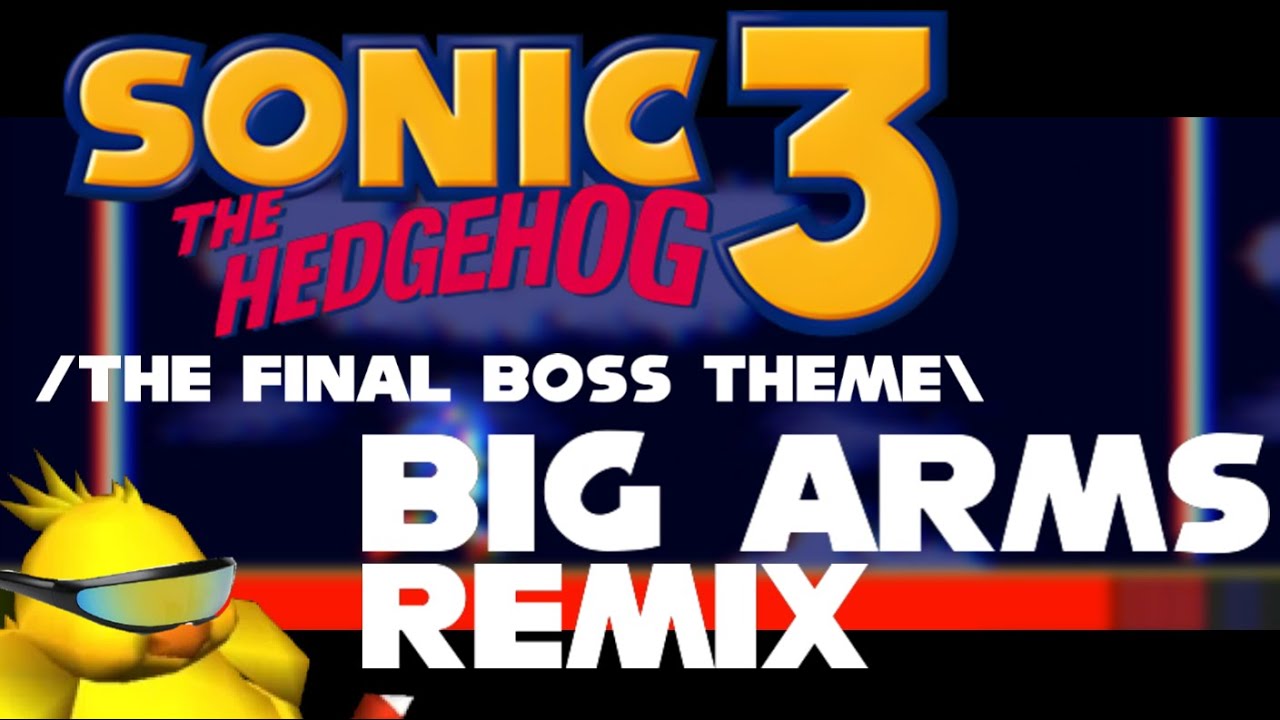 Sonic The Hedgehog 3 - BIG ARMS - Final Boss Arrangement Remix I JuiceCake