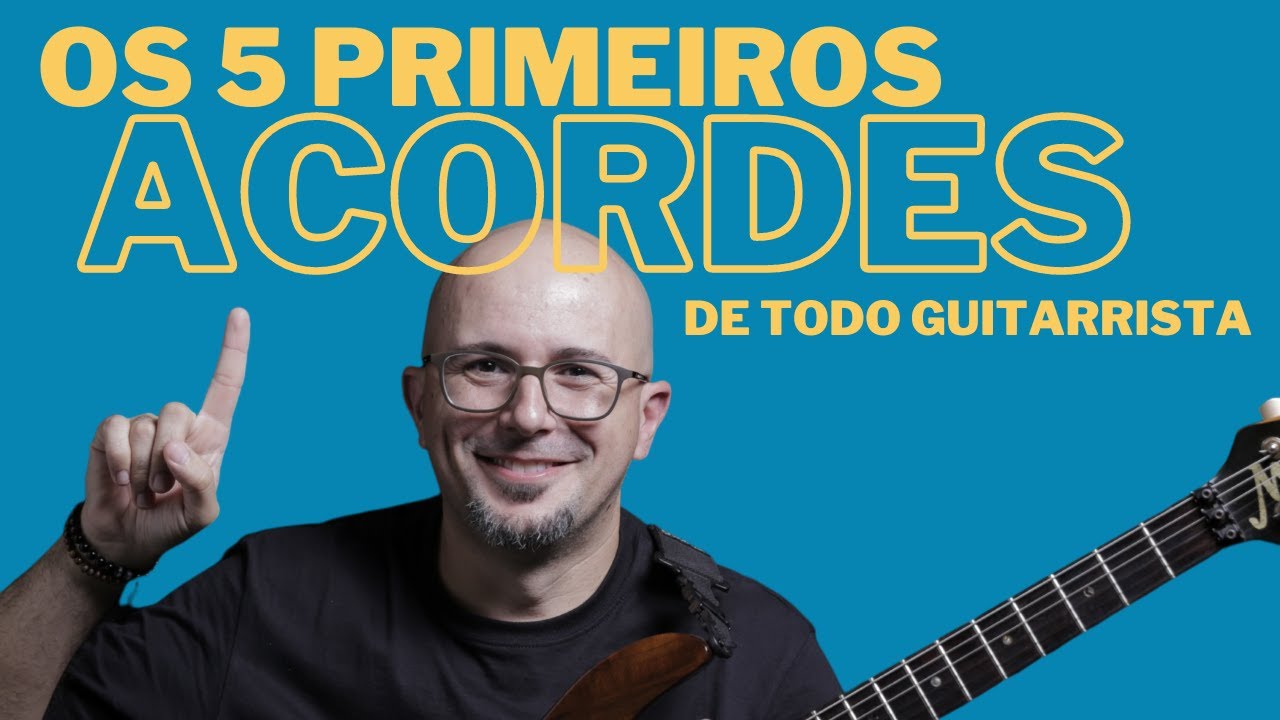 Os 5 Primeiros ACORDES na Guitarra