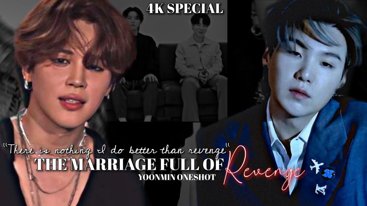 The Marriage Full Of Revenge ..... | Yoonmin Oneshot | Ft. Namjin..... ✨