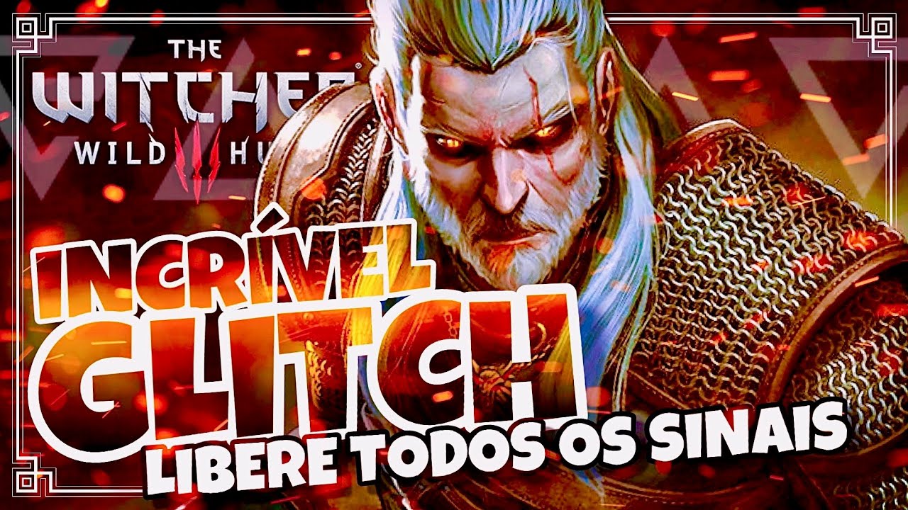 The Witcher 3 - Glitch Liberando a Árvore de Sinais Completa |  v.1.60 - 2020