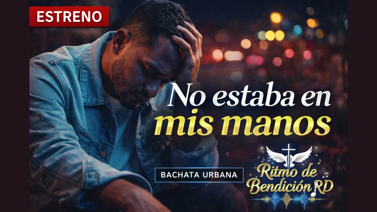 No estaba en mis manos… 💔 pero Dios tenía el control | Bachata Urbana 🙏