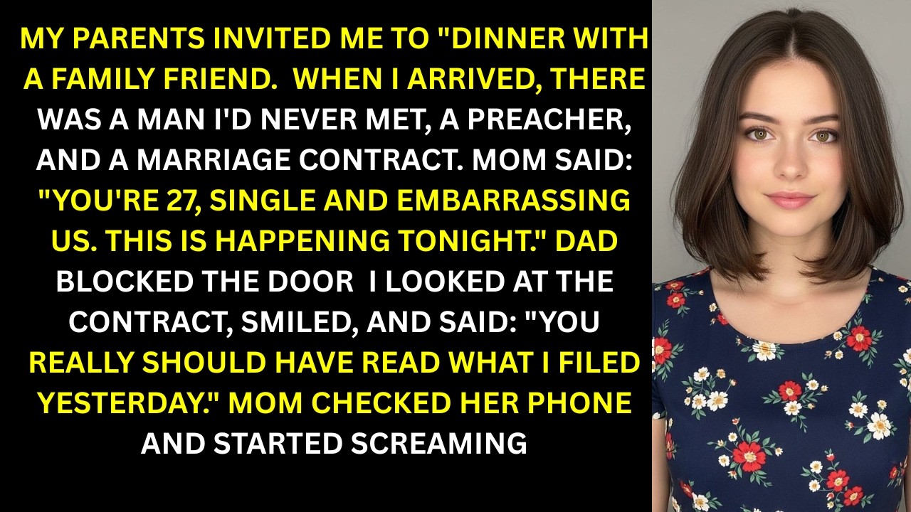 My Parents Invited Me to Dinner—Then Locked the Door and Forced a Marriage Contract on Me