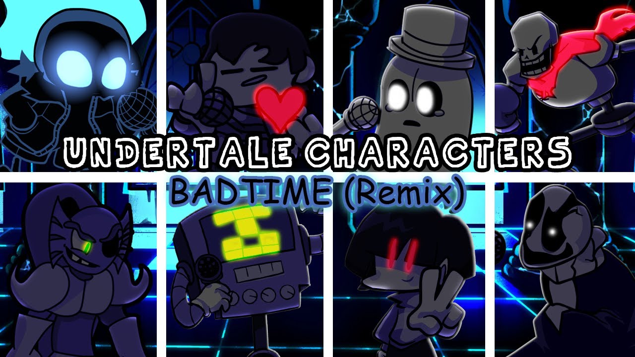 FNF BADTIME but UNDERTALE Character Sings It (Remix by me)