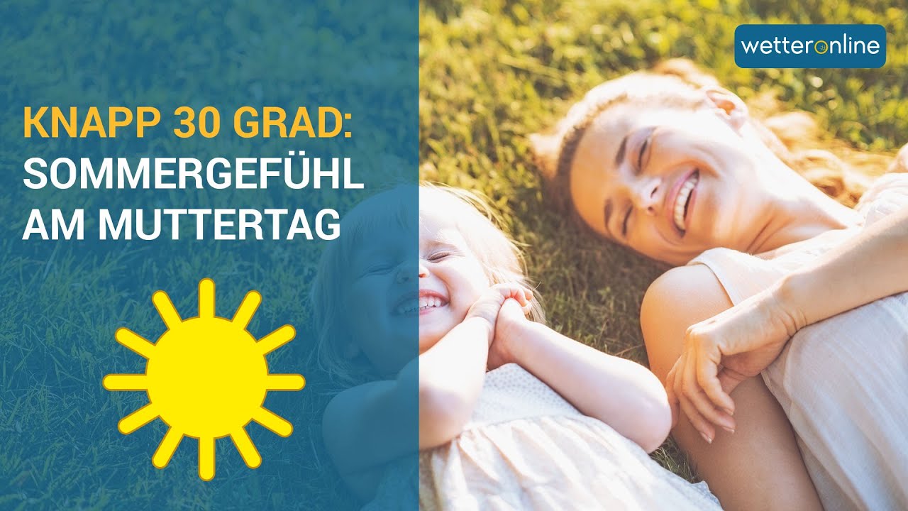 Sommer am Muttertag (06.05.2021)