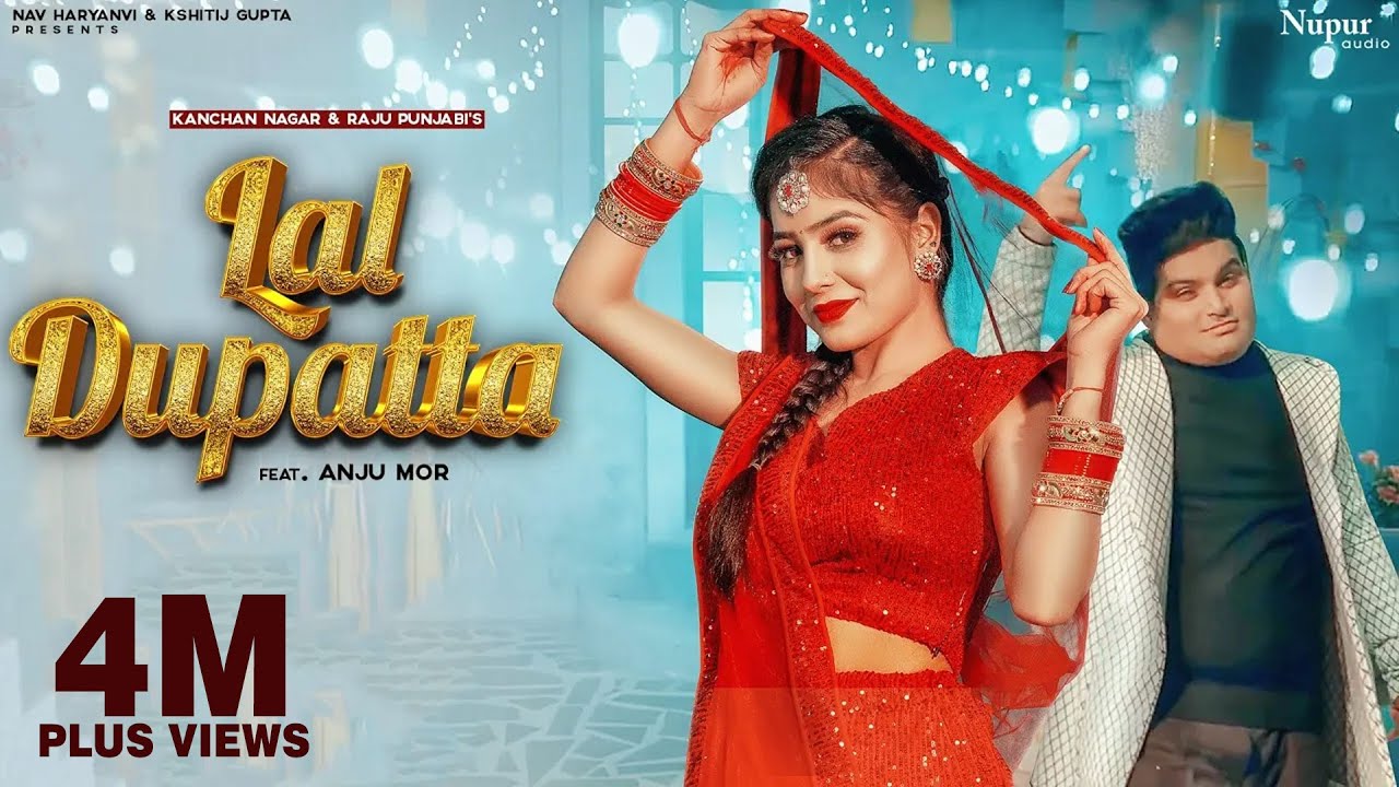 Lal Dupatta - Jab Lakhmichand Byavara Banaya | Anju Mor, Raju Punjabi, Kanchan Nagar | Haryanvi Song