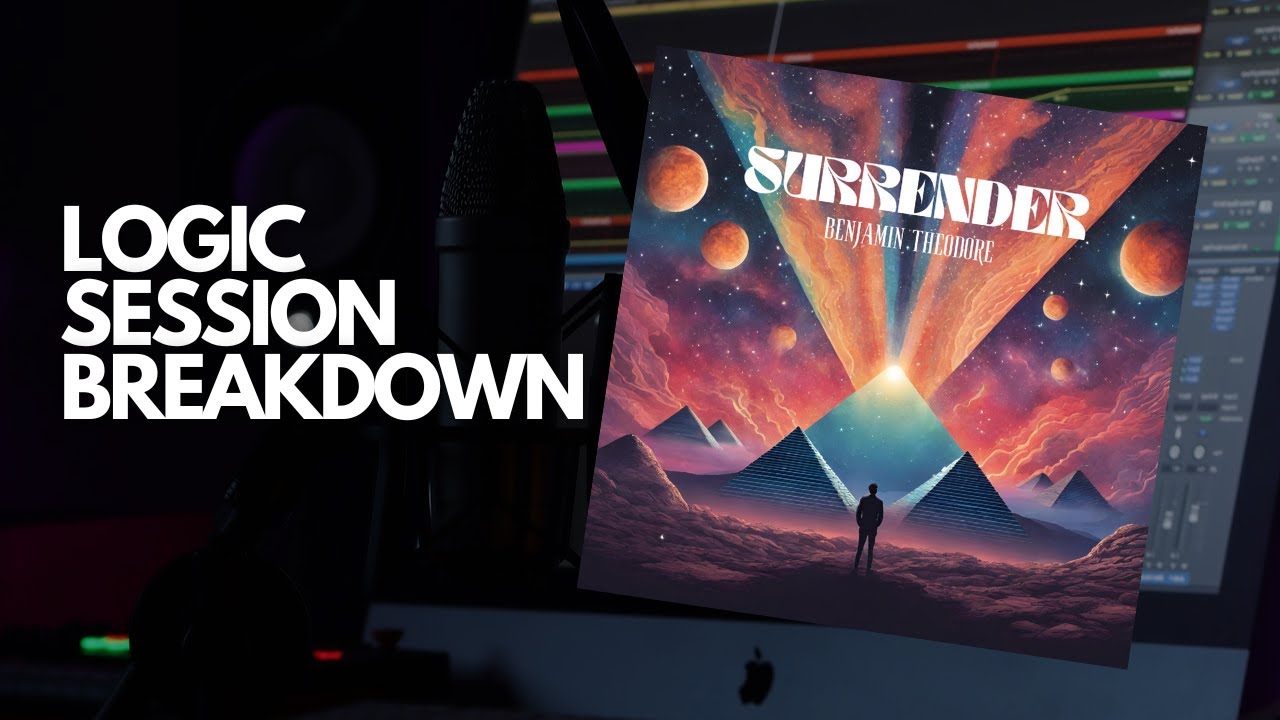 Logic Session Breakdown: Benjamin Theodore - Surrender