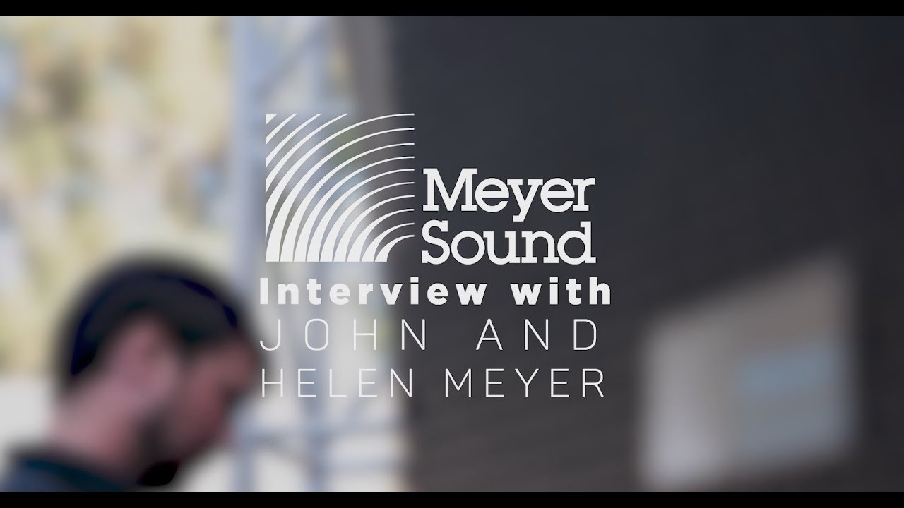 Industry Drivers: Meyer Sound
