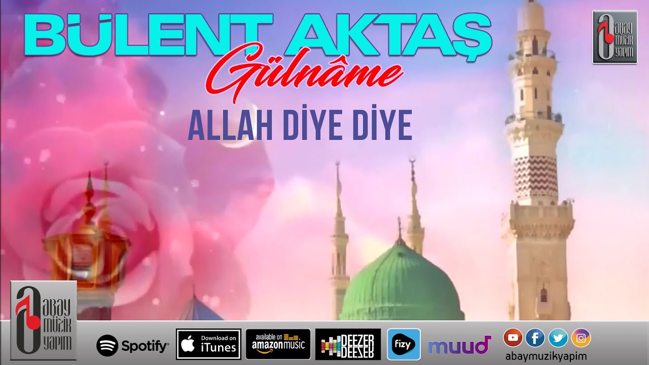 Bülent Aktaş | Allah Diye Diye [Official Audio]