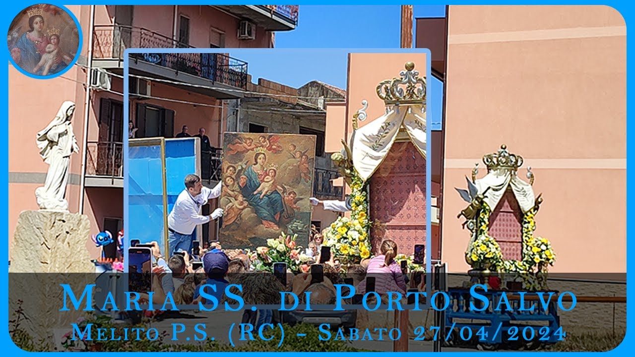 Processione Maria SS. di Porto Salvo - Melito di Porto Salvo (RC) - Sabato 27/04/2024