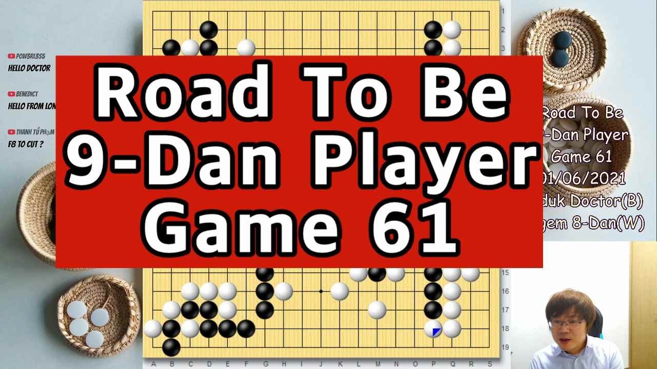 Road To Be 9-Dan Player Game 61