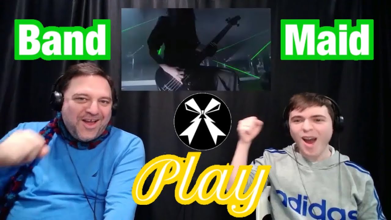 Play - Band Maid (バンドメイド ) Father and Son Reaction!