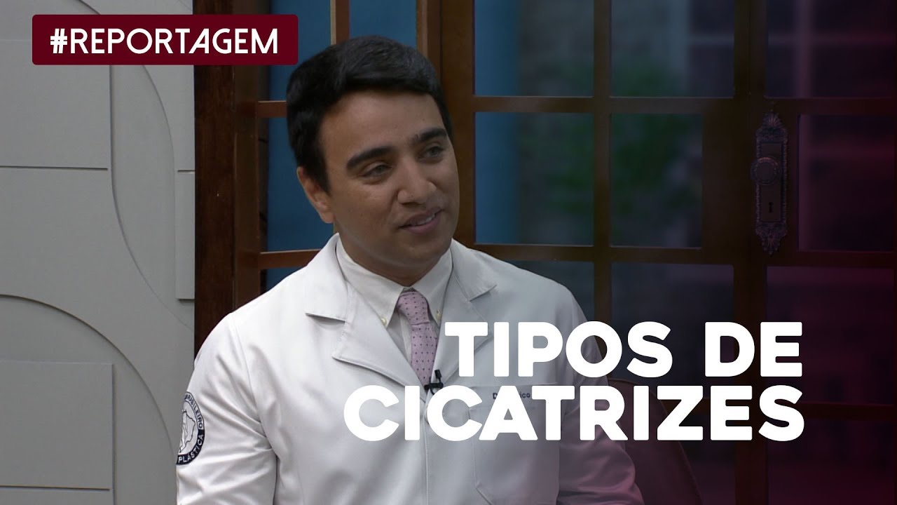 Saiba tudo sobre os tipos de cicatrizes