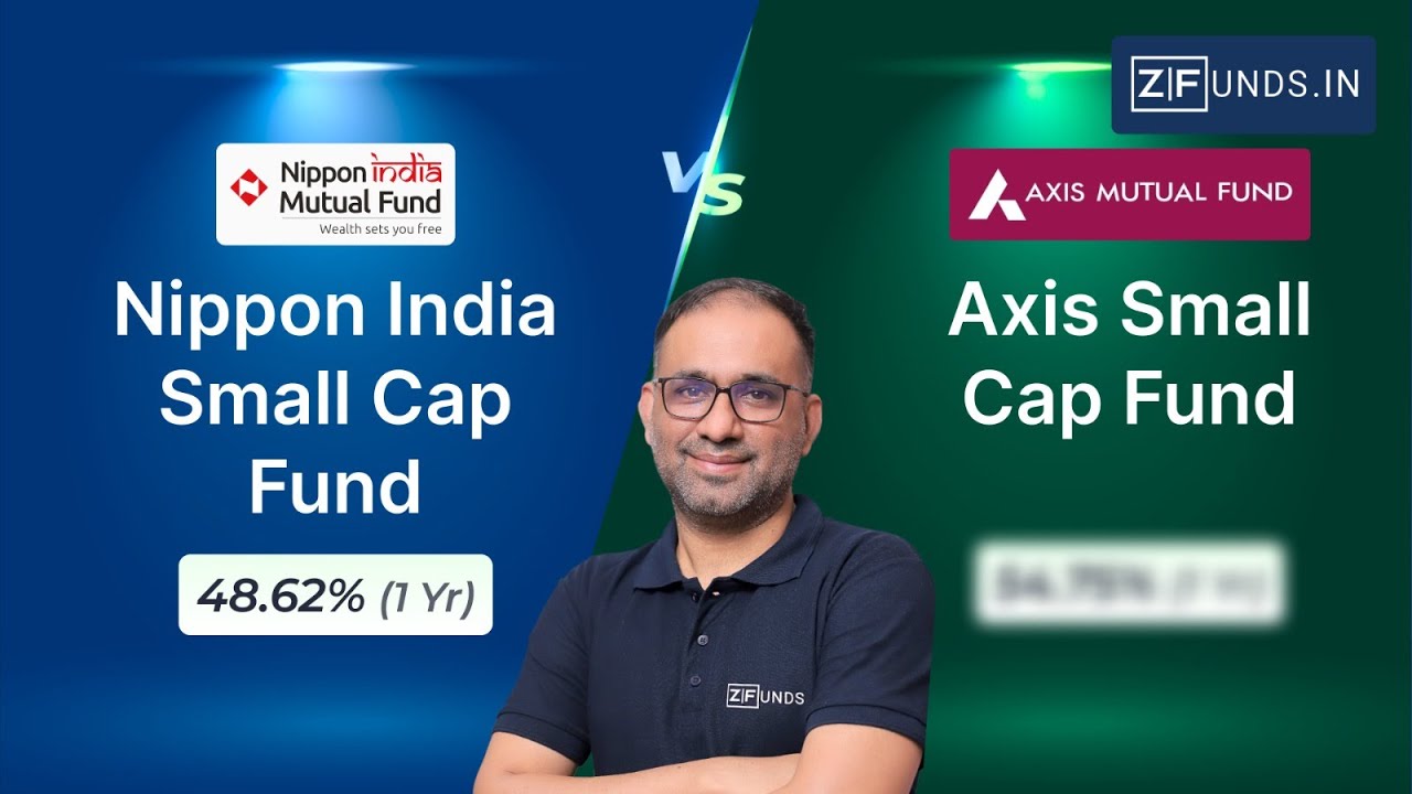 Top Small Cap Mutual Funds in 2024: Nippon India Small Cap Fund vs Axis Small Cap Fund🔥