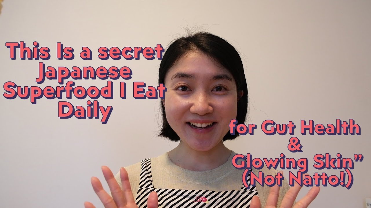 This is a secret Japanese superfood I eat for Gut Health & Glowing Skin(Not Natto!)