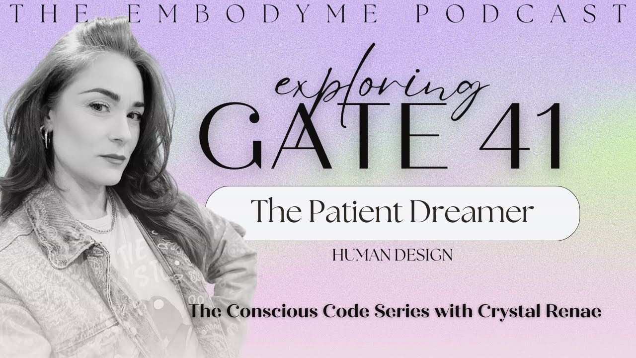 Human Design Gate 41 - The Gate of Contraction: Fantasy - Anticipation - Emanation