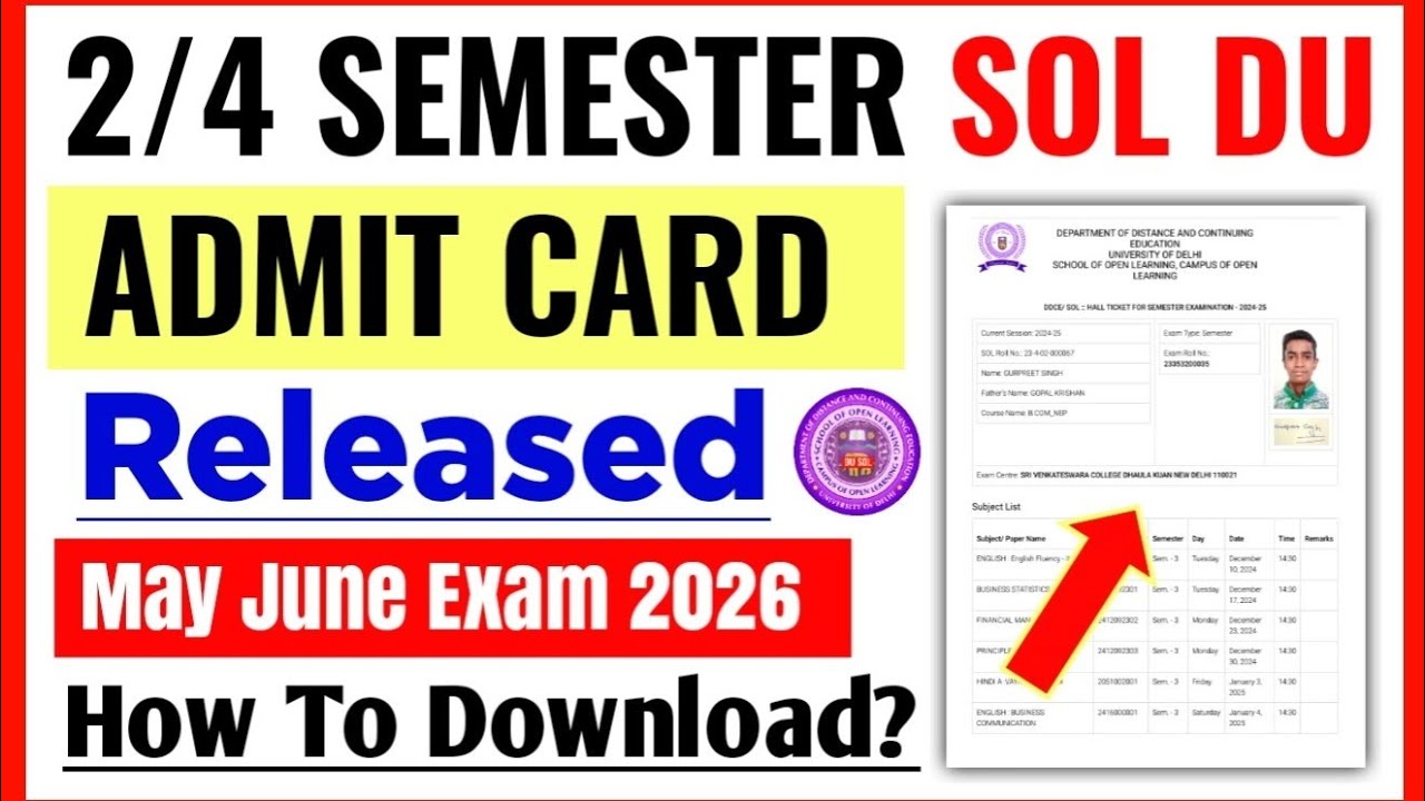 SOL 2nd / 4th Semester Admit Card Released for May-June 2026 Exams | How To Download DU SOL Admit...