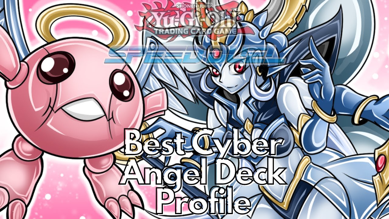 Speed Duel: Best Cyber Angel Deck Profile (FT Zade Slater)