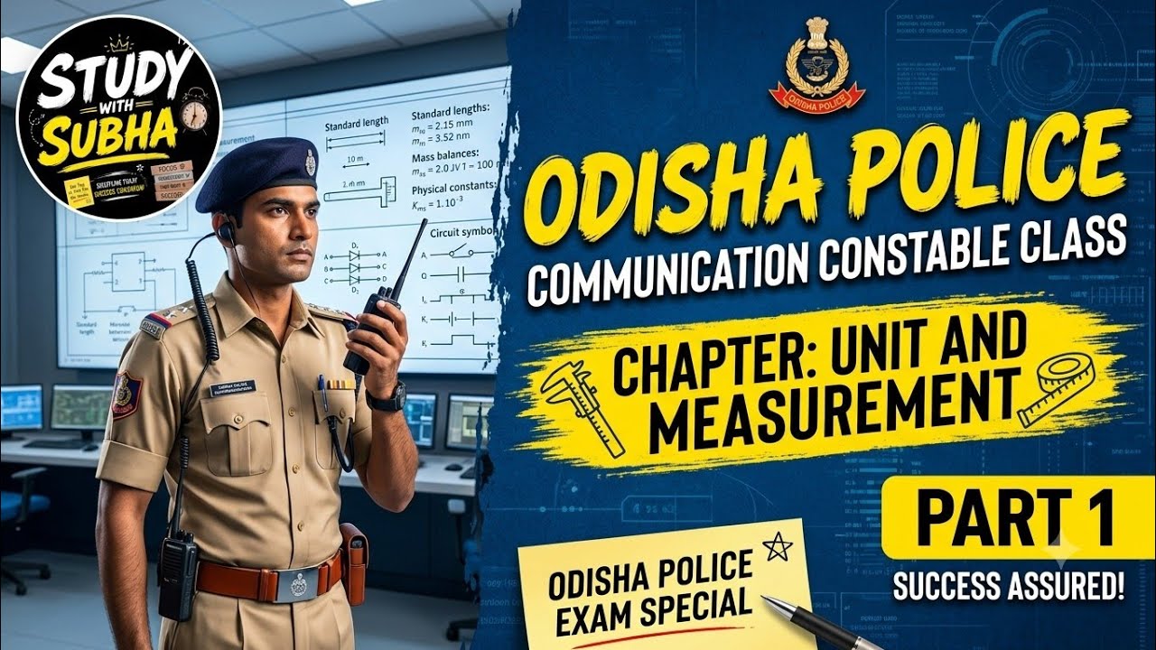 Odisha Police Communication Constable Physics Class 2026 | Unit And Measurement || Physics ||