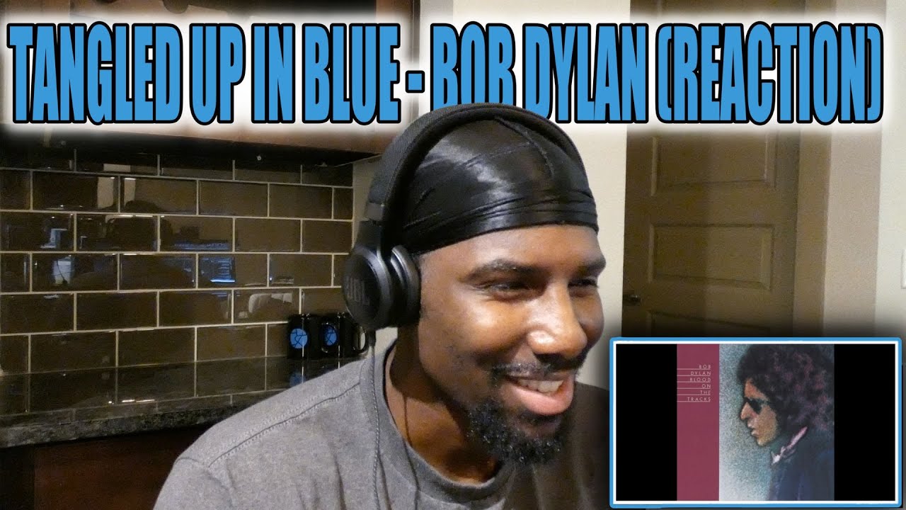 ЗАМЕЧАТЕЛЬНОЕ РАССКАЗЫВАНИЕ ИСТОРИЙ!! | Tangled Up In Blue - Боб Дилан (Реакция)