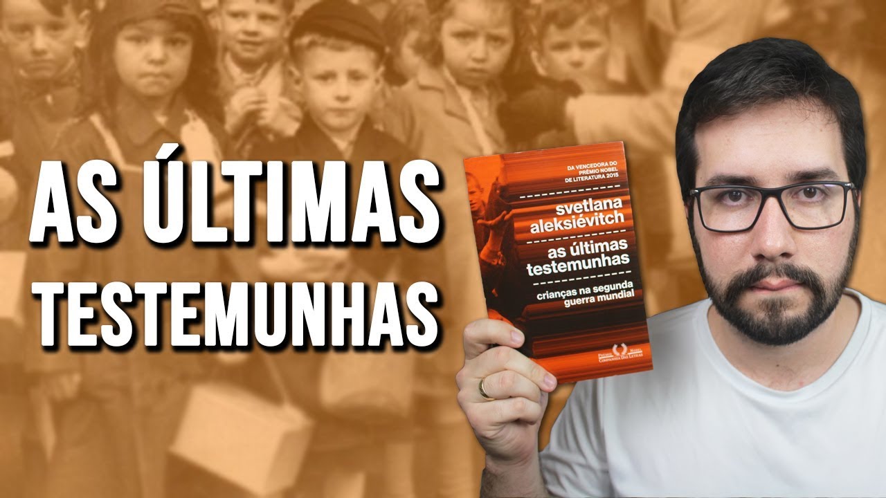 AS &Uacute;LTIMAS TESTEMUNHAS, de Svetlana Aleksi&eacute;vitch - Resenha