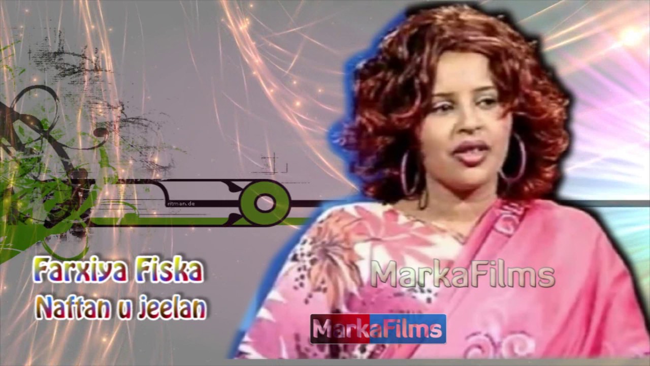 Somali Music Naftan u jeelan Song by ☆Farxiya Fiska☆
