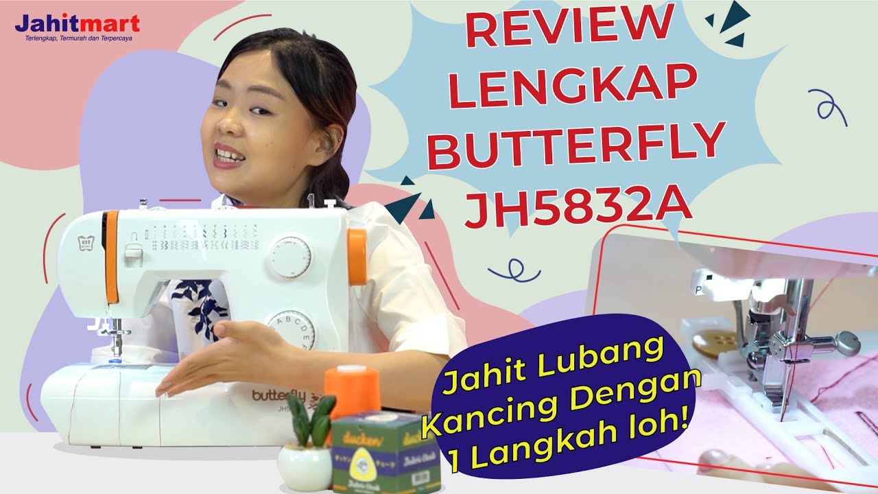 Review dan Tutorial Lengkap Mesin Jahit Portable Butterfly JH5832A