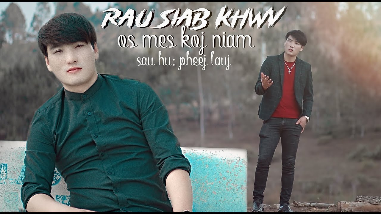 Pheej Lauj. Rau Siab Khwv Os Mes Koj Niam. 3/19/2022