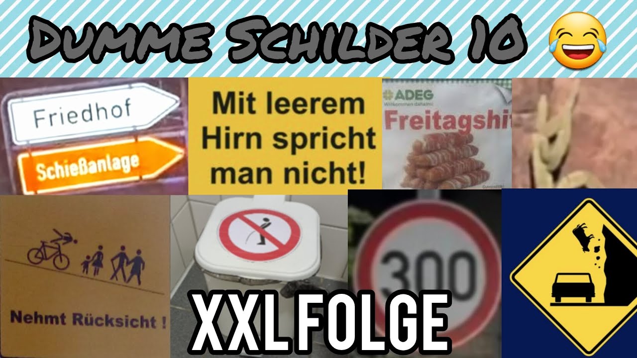 Dumme & Lustige Schilder 10 :)
