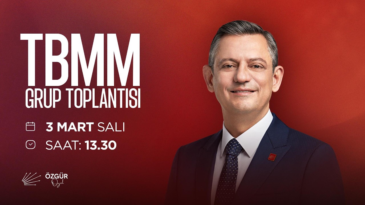 TBMM CHP GRUP TOPLANTISI 03/03/2026