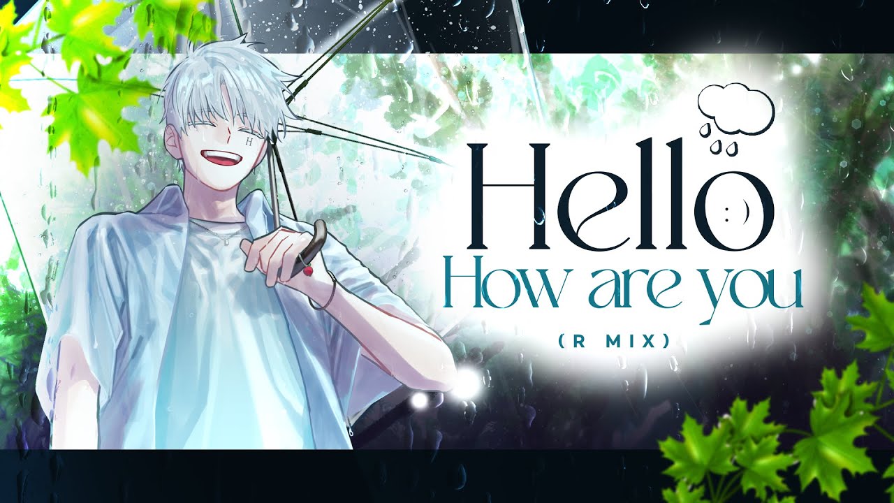 Hello / How are you (RYU MIX)🌿 / ( ハロ/ハワユ. Arr )
