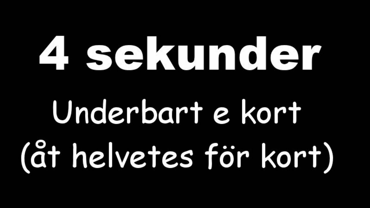 4 sekunder
