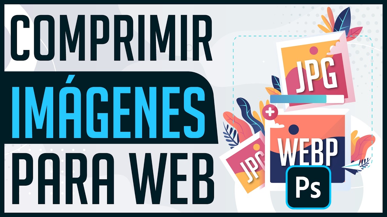Como Exportar Para Web en Photoshop - Guía para Optimizar y Exportar .jpg y .webP