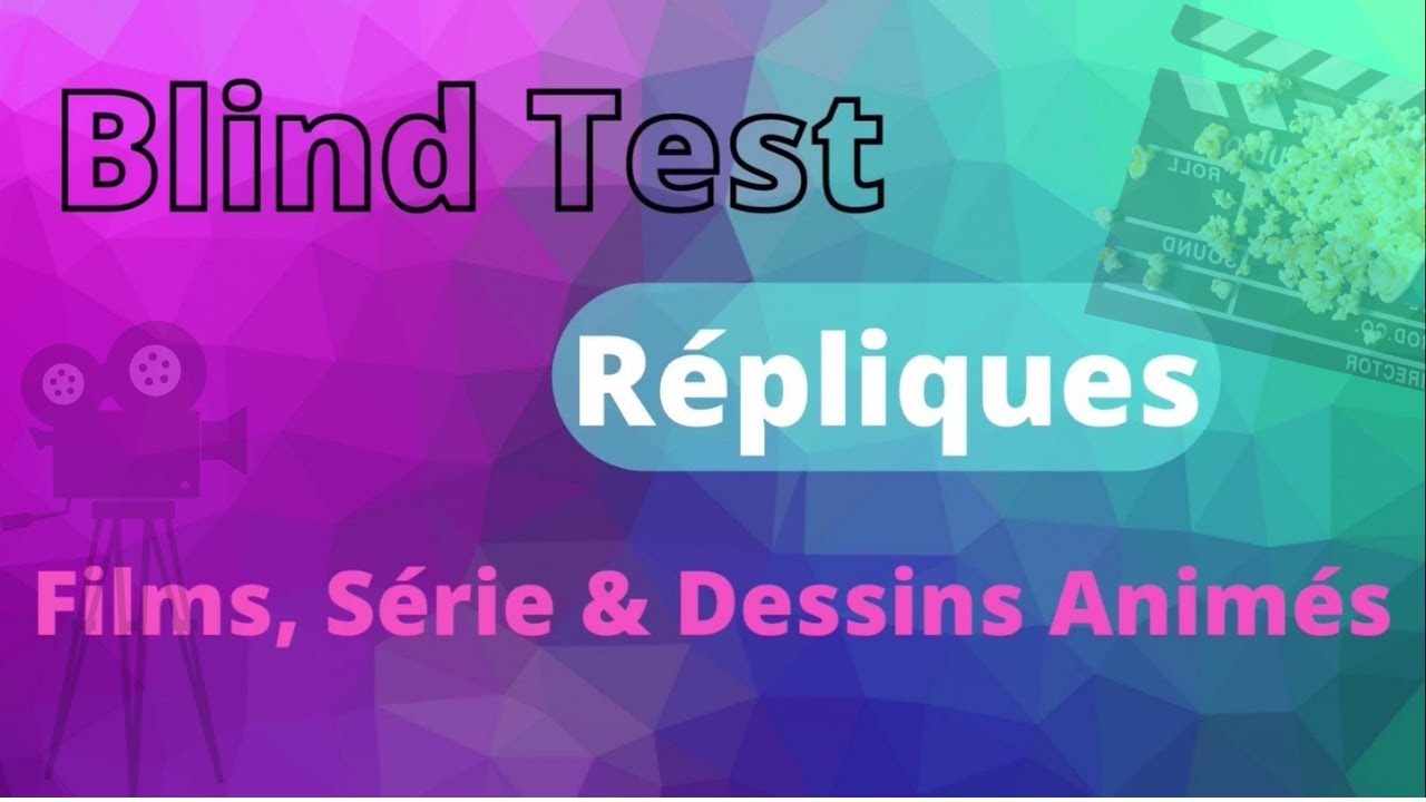 BLIND TEST 50 Répliques de Films, Séries & Dessins Animés