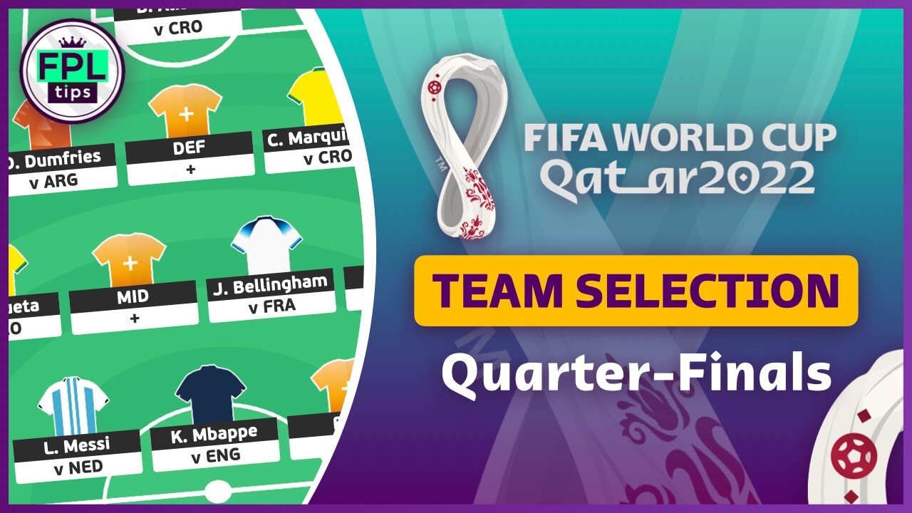 MATCHDAY 5: TEAM SELECTION | QUARTER-FINALS | FIFA World Cup Qatar 2022 | Fantasy Football Tips
