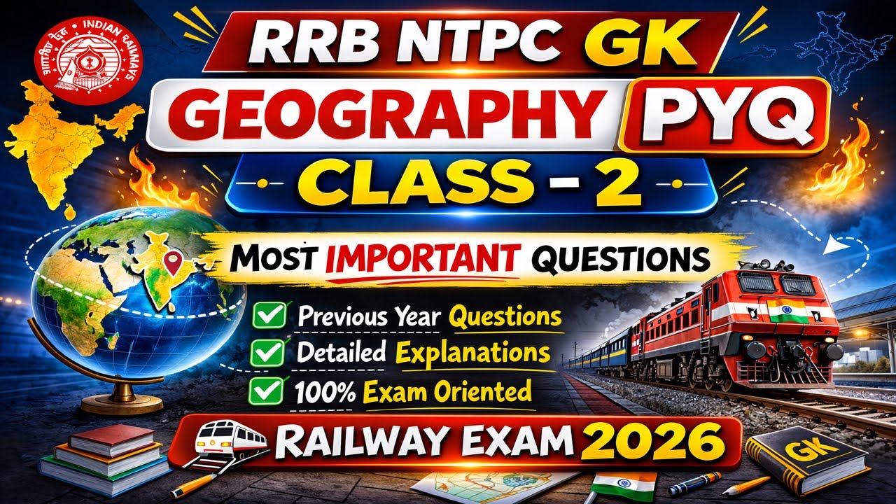 RRB NTPC GK PYQ Series | Geography Class 2 | Most Important Questions