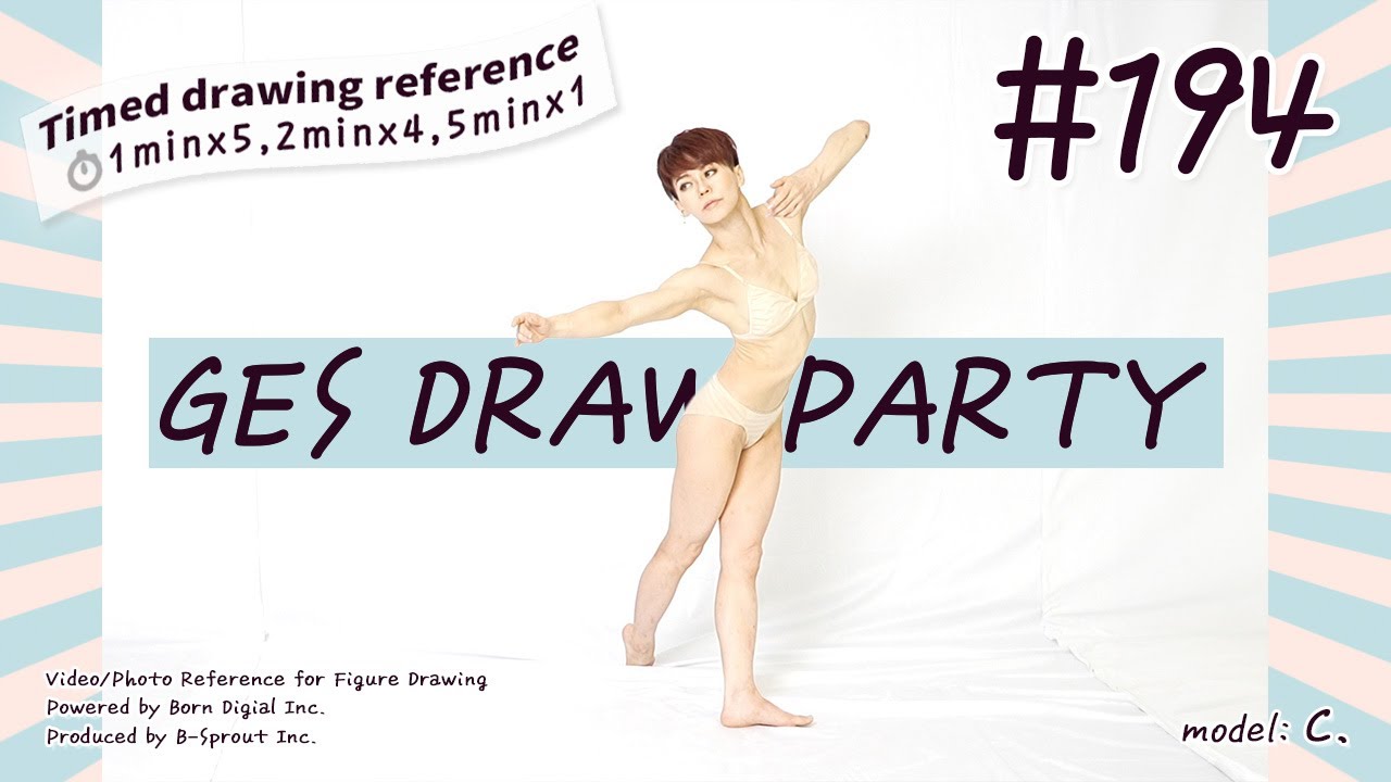 GESture DRAWing Party : #194  C.　－Video/Photo Reference for Figure Drawing－