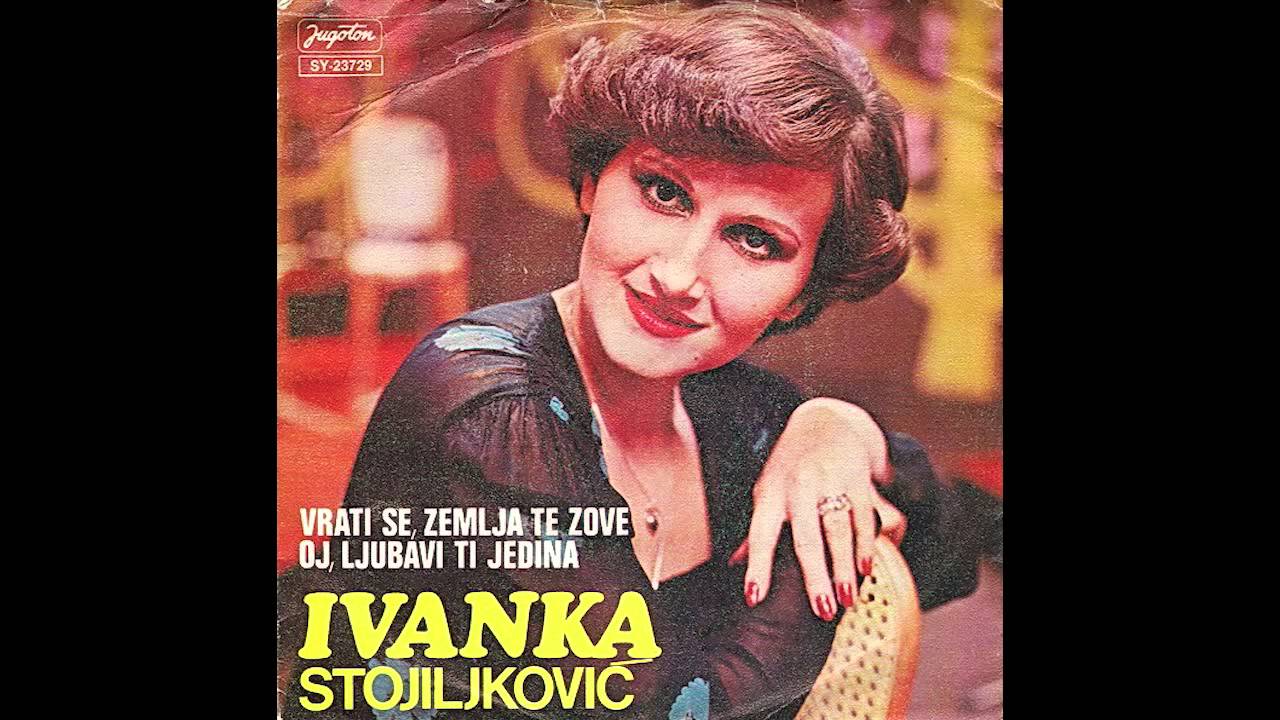 Ivanka Stojiljkovic - Oj, ljubavi ti jedina -  - ( Audio 1980 )